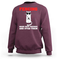 Funny Cat Fencing Sweatshirt Make Me New Friends And Stab Them - Wonder Print Shop