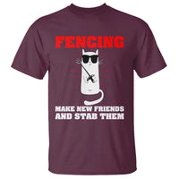 Funny Cat Fencing T Shirt Make Me New Friends And Stab Them - Wonder Print Shop