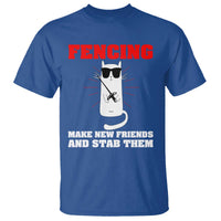 Funny Cat Fencing T Shirt Make Me New Friends And Stab Them - Wonder Print Shop
