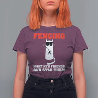 Funny Cat Fencing T Shirt For Women Make Me New Friends And Stab Them - Wonder Print Shop