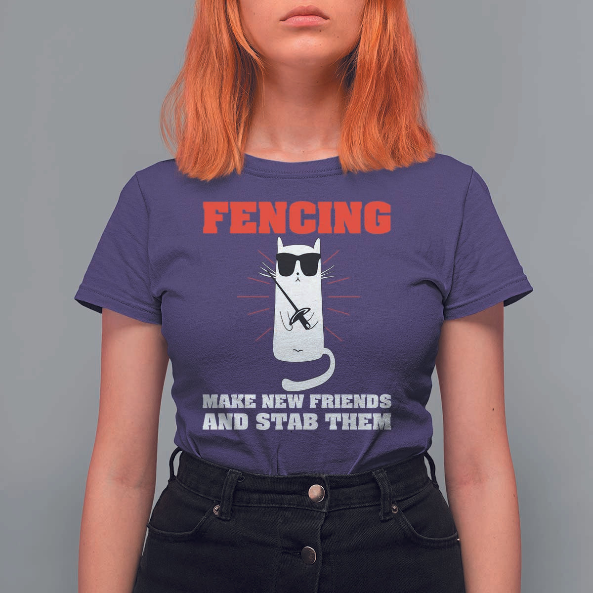 Funny Cat Fencing T Shirt For Women Make Me New Friends And Stab Them - Wonder Print Shop