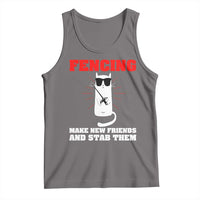 Funny Cat Fencing Tank Top Make Me New Friends And Stab Them - Wonder Print Shop