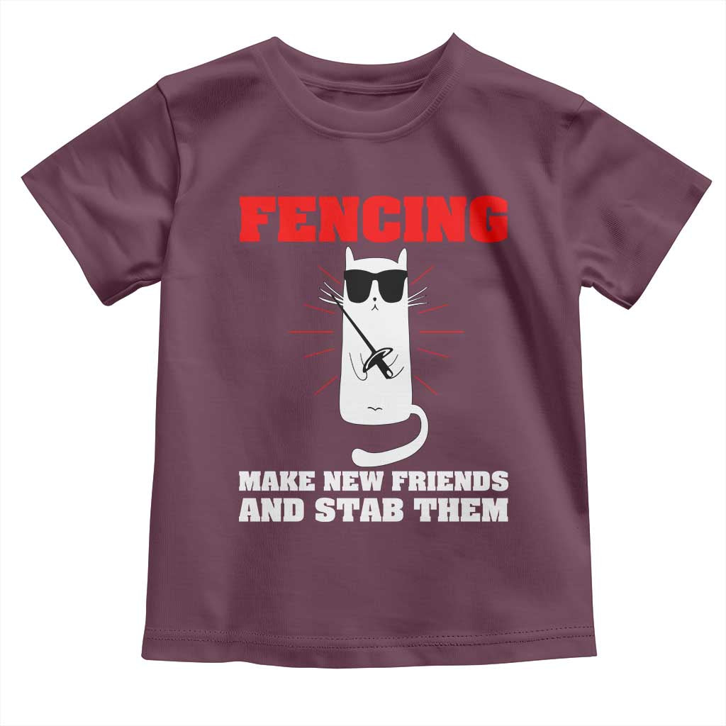 Funny Cat Fencing Toddler T Shirt Make Me New Friends And Stab Them - Wonder Print Shop
