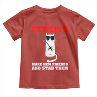 Funny Cat Fencing Toddler T Shirt Make Me New Friends And Stab Them - Wonder Print Shop