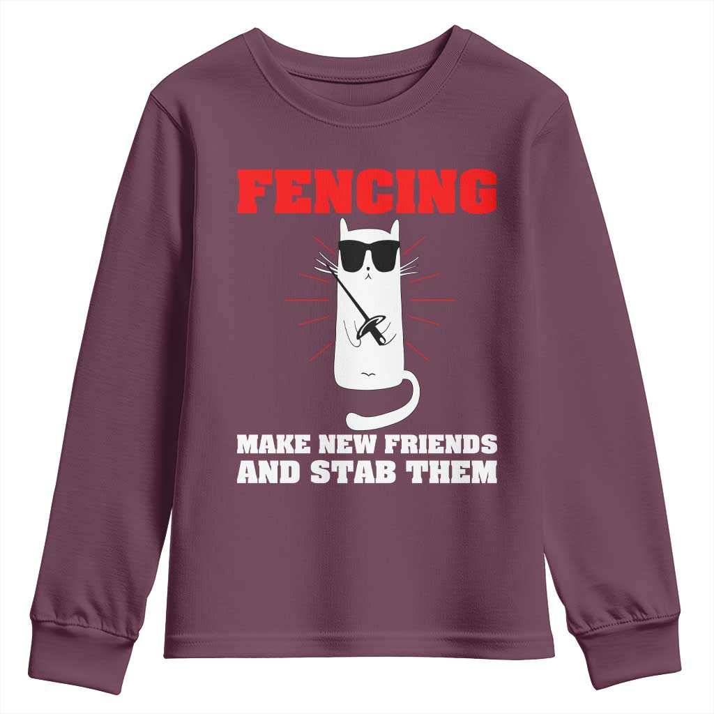 Funny Cat Fencing Youth Sweatshirt Make Me New Friends And Stab Them - Wonder Print Shop