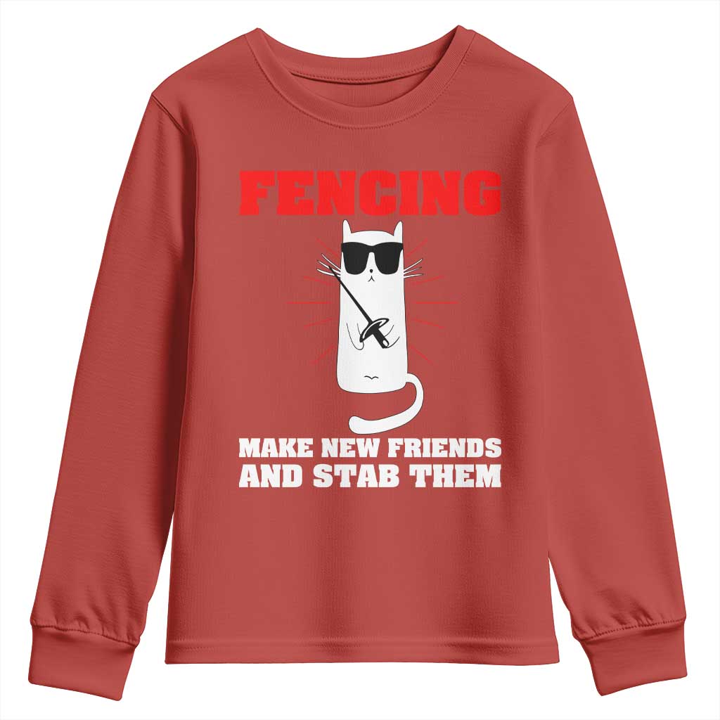 Funny Cat Fencing Youth Sweatshirt Make Me New Friends And Stab Them - Wonder Print Shop