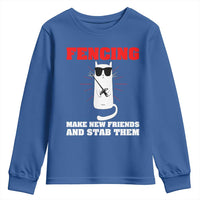 Funny Cat Fencing Youth Sweatshirt Make Me New Friends And Stab Them - Wonder Print Shop