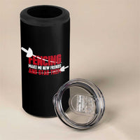 Funny Fencer 4 in 1 Can Cooler Tumbler Fencing Make Me New Friends And Stab Them - Wonder Print Shop