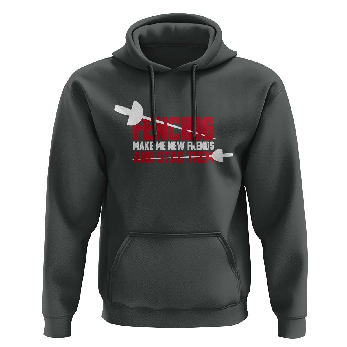 Funny Fencer Hoodie Fencing Make Me New Friends And Stab Them - Wonder Print Shop