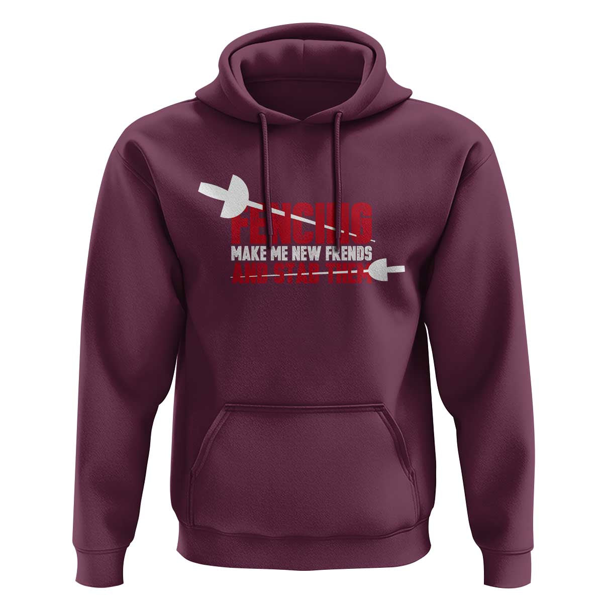 Funny Fencer Hoodie Fencing Make Me New Friends And Stab Them - Wonder Print Shop