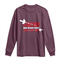 Funny Fencer Long Sleeve Shirt Fencing Make Me New Friends And Stab Them - Wonder Print Shop