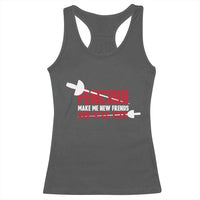 Funny Fencer Racerback Tank Top Fencing Make Me New Friends And Stab Them - Wonder Print Shop