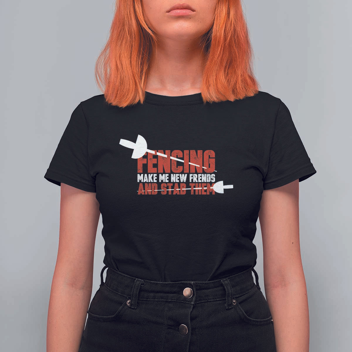 Funny Fencer T Shirt For Women Fencing Make Me New Friends And Stab Them - Wonder Print Shop