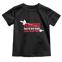 Funny Fencer Toddler T Shirt Fencing Make Me New Friends And Stab Them - Wonder Print Shop