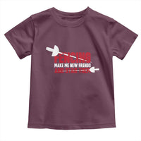 Funny Fencer Toddler T Shirt Fencing Make Me New Friends And Stab Them - Wonder Print Shop
