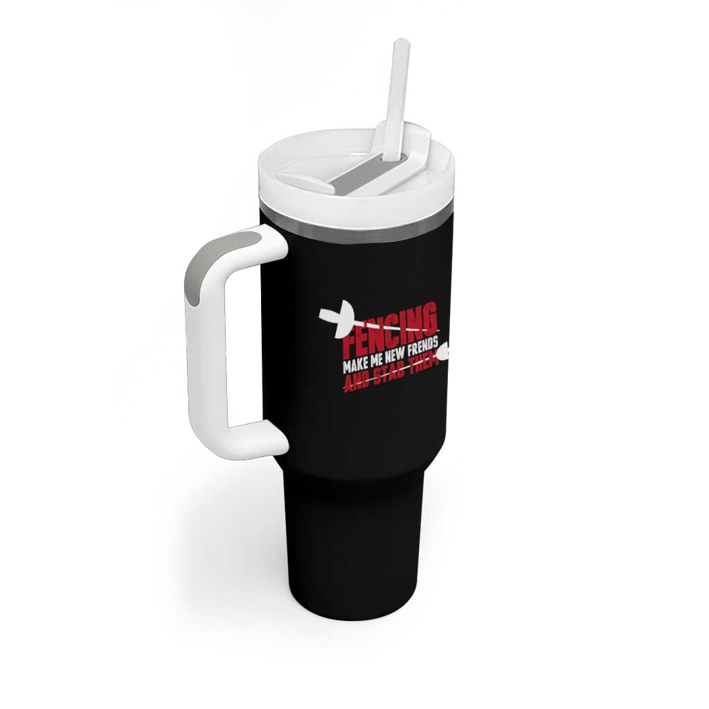 Funny Fencer Tumbler With Handle Fencing Make Me New Friends And Stab Them - Wonder Print Shop