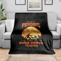Funny Fencing Halloween Throw Blanket You Call It Fencing Zombie Survival - Wonder Print Shop