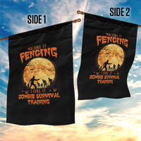 Funny Fencing Halloween Garden Flag You Call It Fencing Zombie Survival - Wonder Print Shop