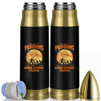 Funny Fencing Halloween Bullet Tumbler You Call It Fencing Zombie Survival
