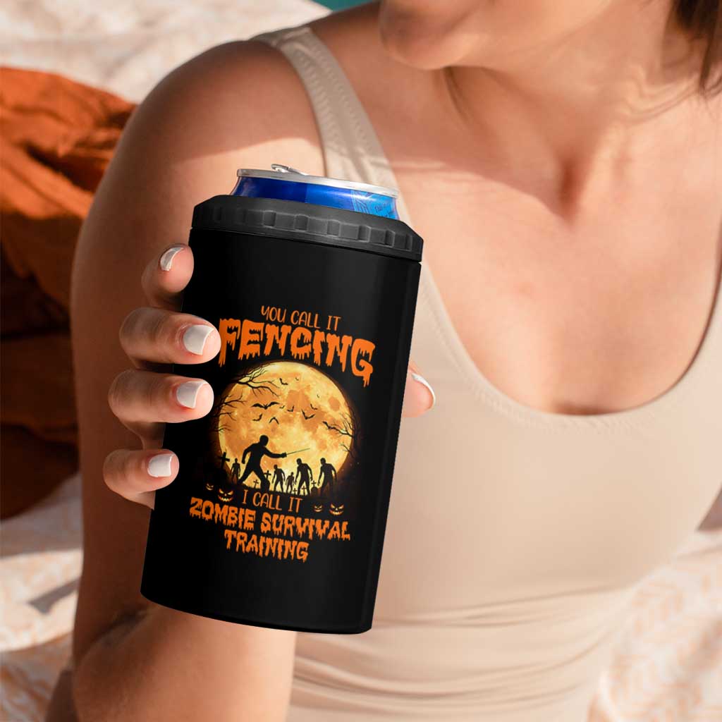 Funny Fencing Halloween 4 in 1 Can Cooler Tumbler You Call It Fencing Zombie Survival
