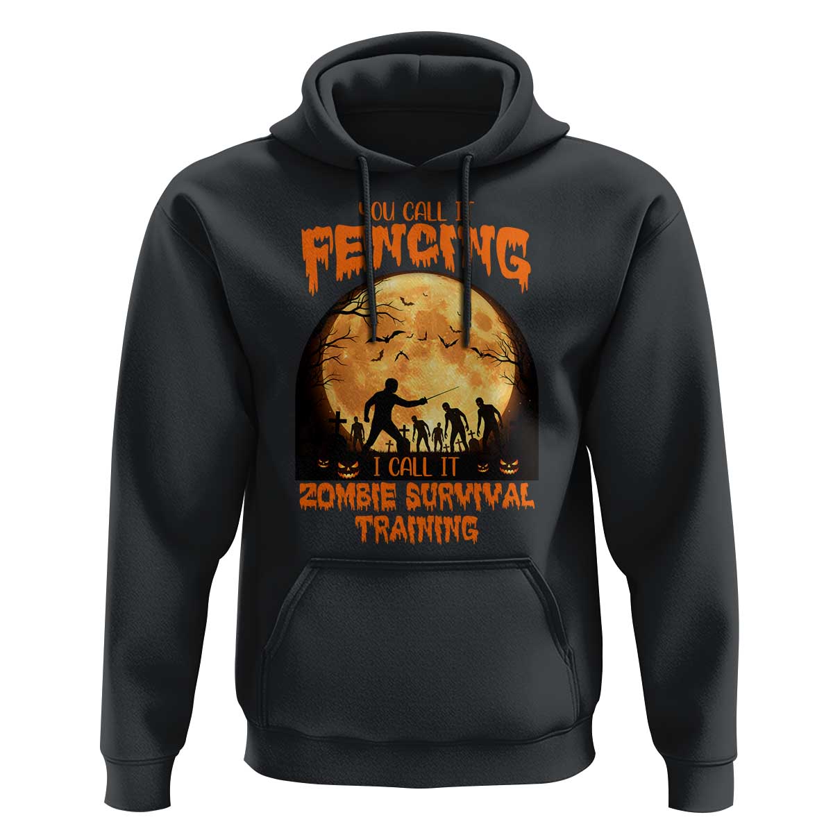 Funny Fencing Halloween Hoodie You Call It Fencing Zombie Survival - Wonder Print Shop