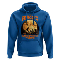 Funny Fencing Halloween Hoodie You Call It Fencing Zombie Survival - Wonder Print Shop