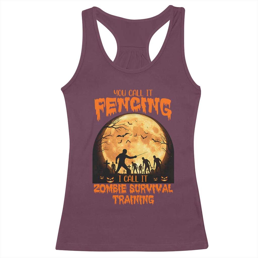 Funny Fencing Halloween Racerback Tank Top You Call It Fencing Zombie Survival - Wonder Print Shop