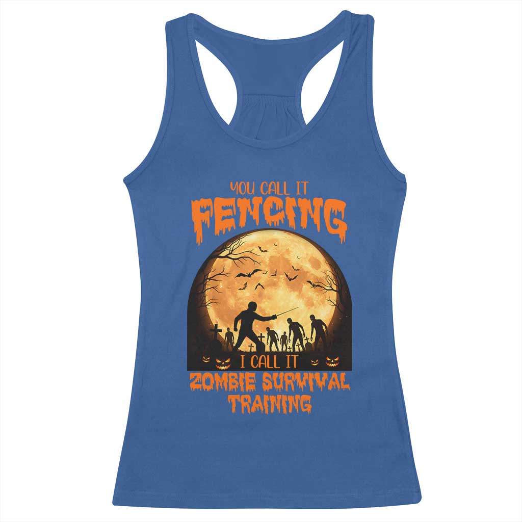 Funny Fencing Halloween Racerback Tank Top You Call It Fencing Zombie Survival - Wonder Print Shop