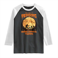 Funny Fencing Halloween Raglan Shirt You Call It Fencing Zombie Survival - Wonder Print Shop