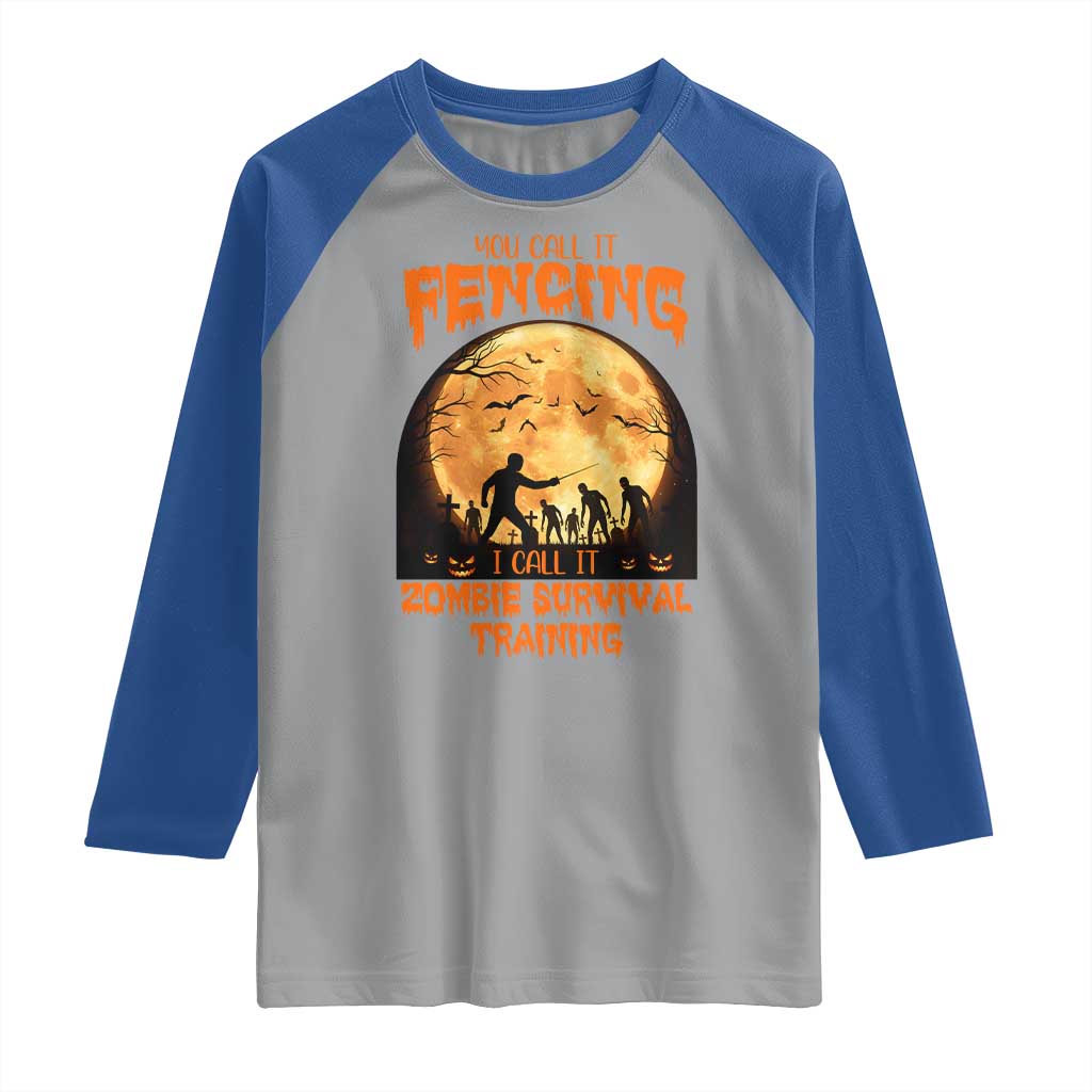 Funny Fencing Halloween Raglan Shirt You Call It Fencing Zombie Survival - Wonder Print Shop