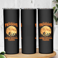Funny Fencing Halloween Skinny Tumbler You Call It Fencing Zombie Survival