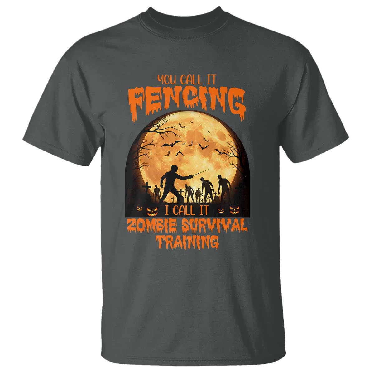Funny Fencing Halloween T Shirt You Call It Fencing Zombie Survival - Wonder Print Shop