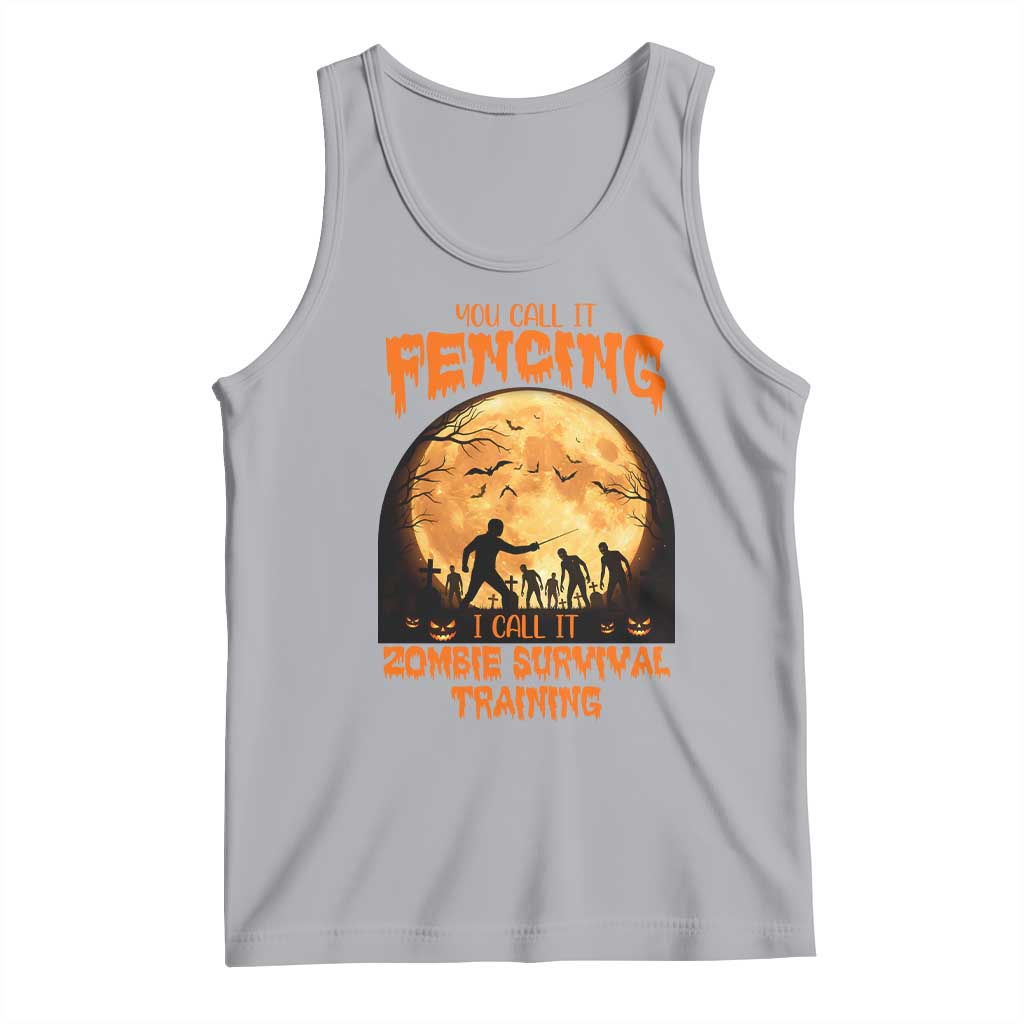 Funny Fencing Halloween Tank Top You Call It Fencing Zombie Survival - Wonder Print Shop
