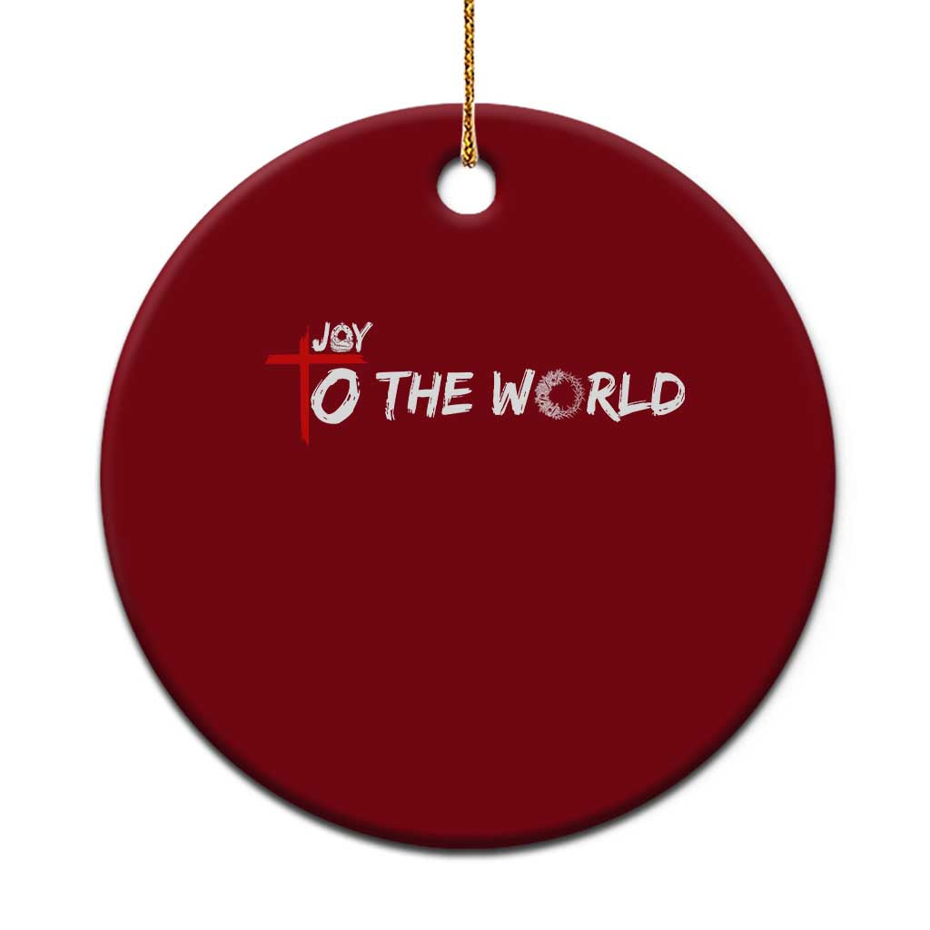 Jesus Christian Xmas Ceramic Ornament Joy To The World - Wonder Print Shop
