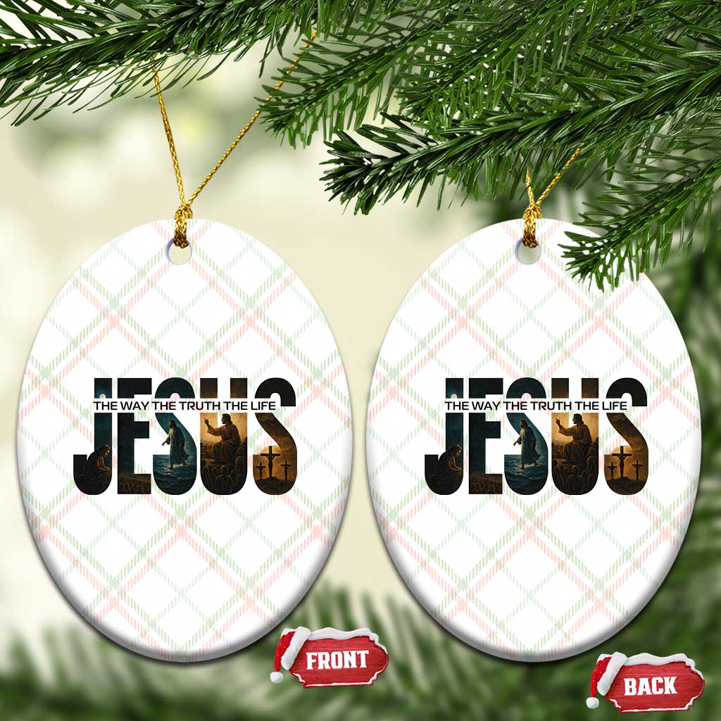 Jesus Christian Bible Ceramic Ornament The Way The Truth The Life - Wonder Print Shop