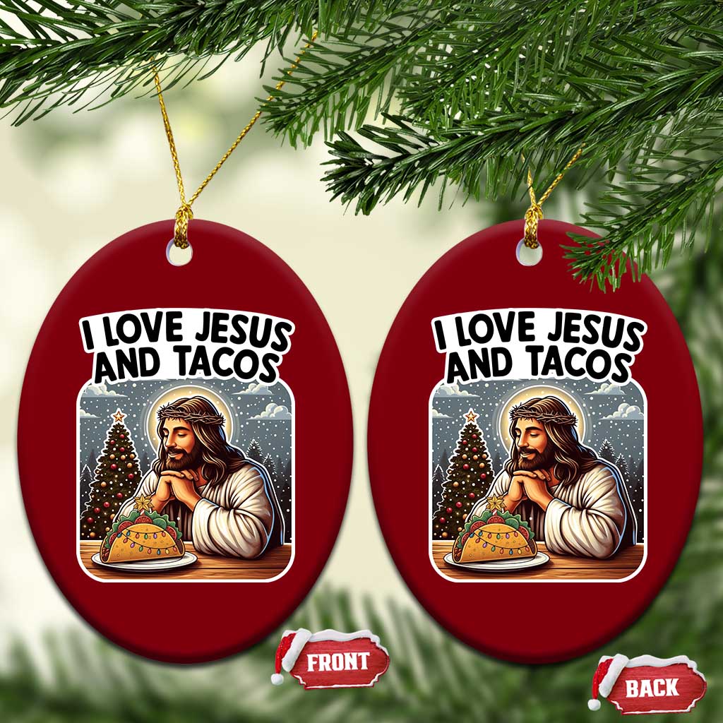 Funny Jesus Christian Christmas Ceramic Ornament I Love Jesus And Tacos - Wonder Print Shop