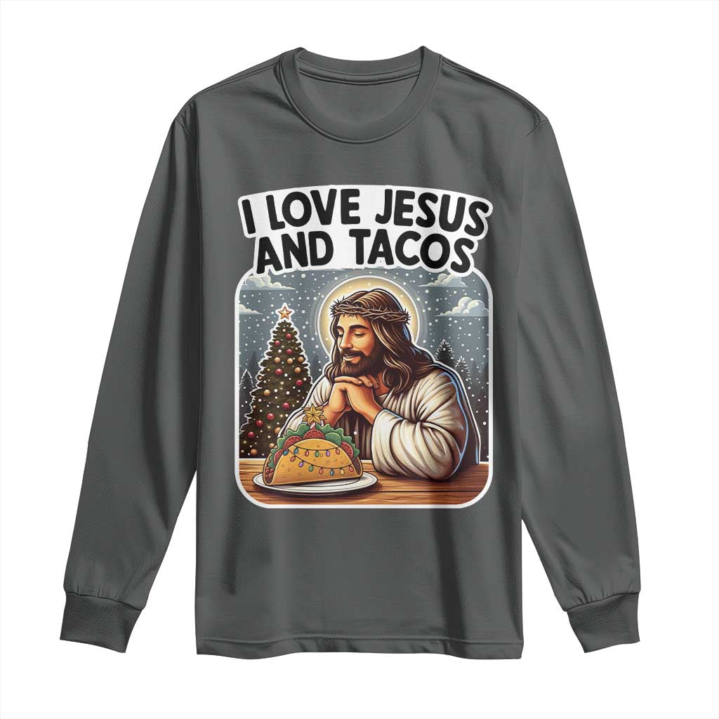 Funny Jesus Christian Christmas Long Sleeve Shirt I Love Jesus And Tacos - Wonder Print Shop