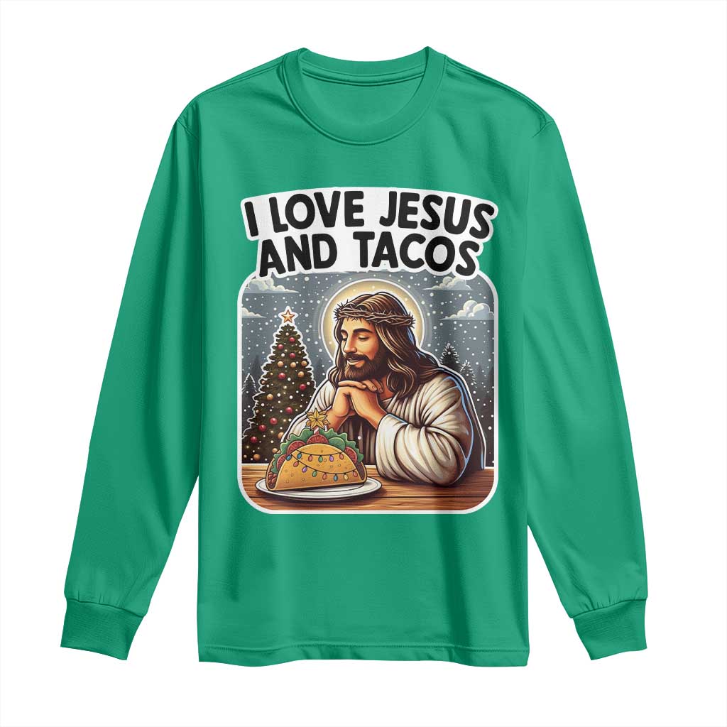 Funny Jesus Christian Christmas Long Sleeve Shirt I Love Jesus And Tacos - Wonder Print Shop