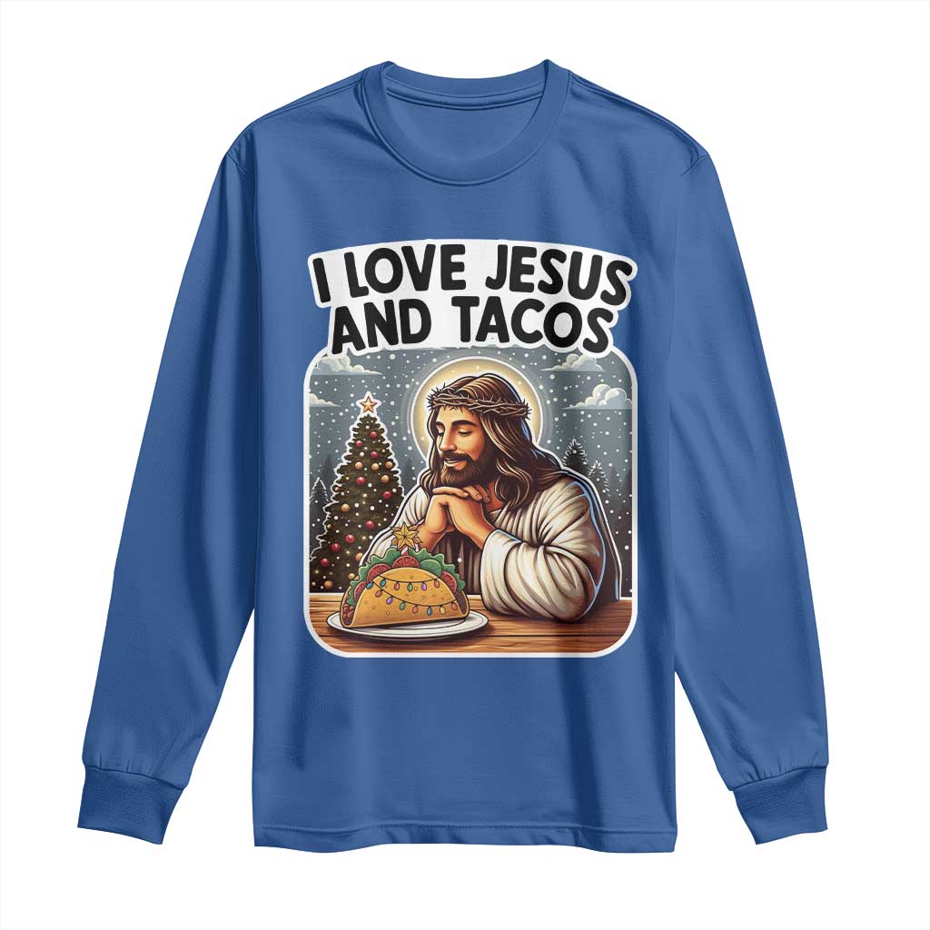 Funny Jesus Christian Christmas Long Sleeve Shirt I Love Jesus And Tacos - Wonder Print Shop