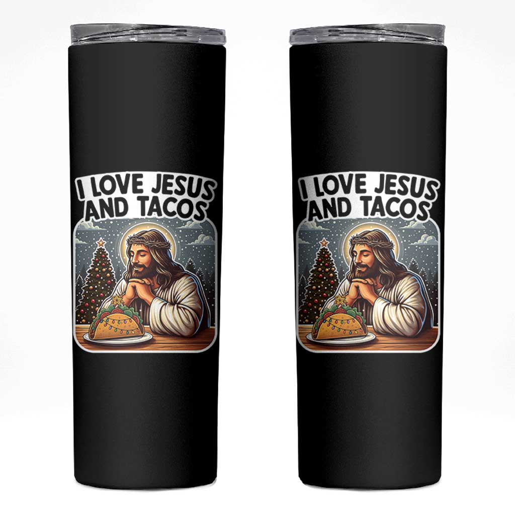 Funny Jesus Christian Christmas Skinny Tumbler I Love Jesus And Tacos - Wonder Print Shop