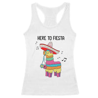 Funny Pinata Mexican Racerback Tank Top Here To Fiesta - Wonder Print Shop