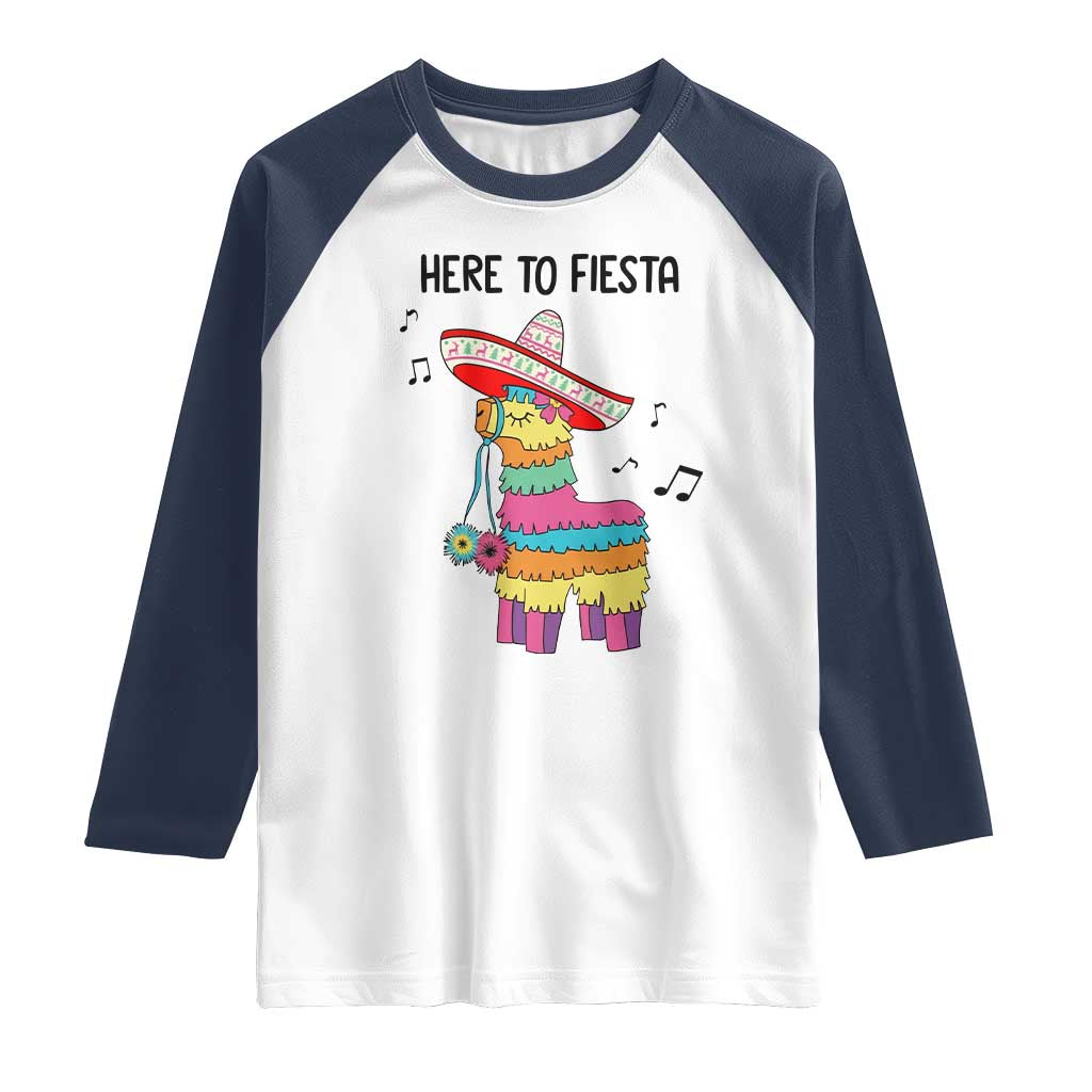 Funny Pinata Mexican Raglan Shirt Here To Fiesta - Wonder Print Shop