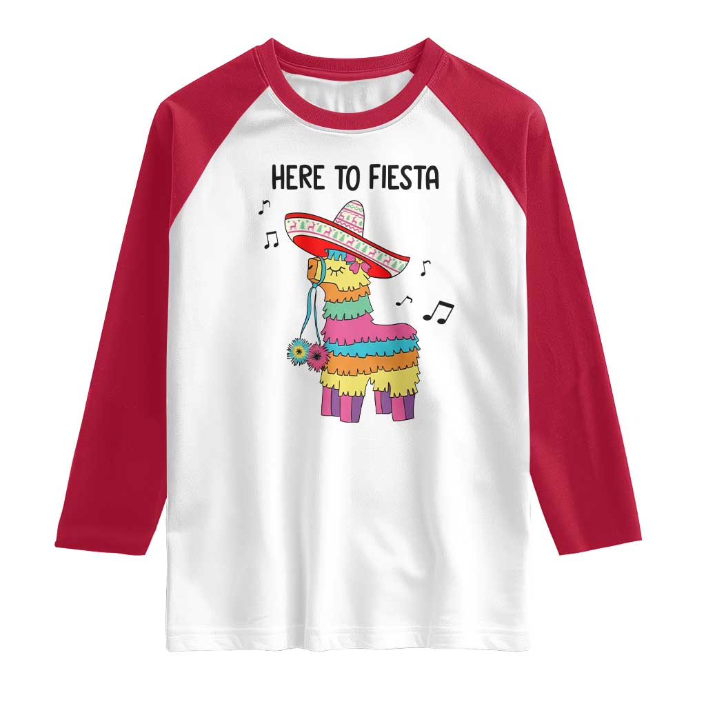 Funny Pinata Mexican Raglan Shirt Here To Fiesta - Wonder Print Shop
