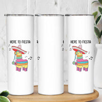 Funny Pinata Mexican Skinny Tumbler Here To Fiesta - Wonder Print Shop