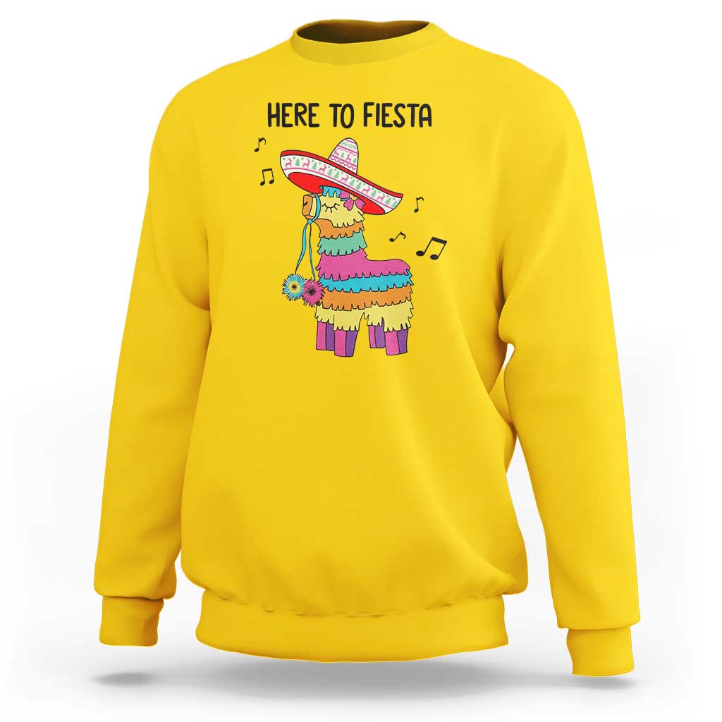 Funny Pinata Mexican Sweatshirt Here To Fiesta - Wonder Print Shop