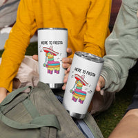 Funny Pinata Mexican Tumbler Cup Here To Fiesta - Wonder Print Shop