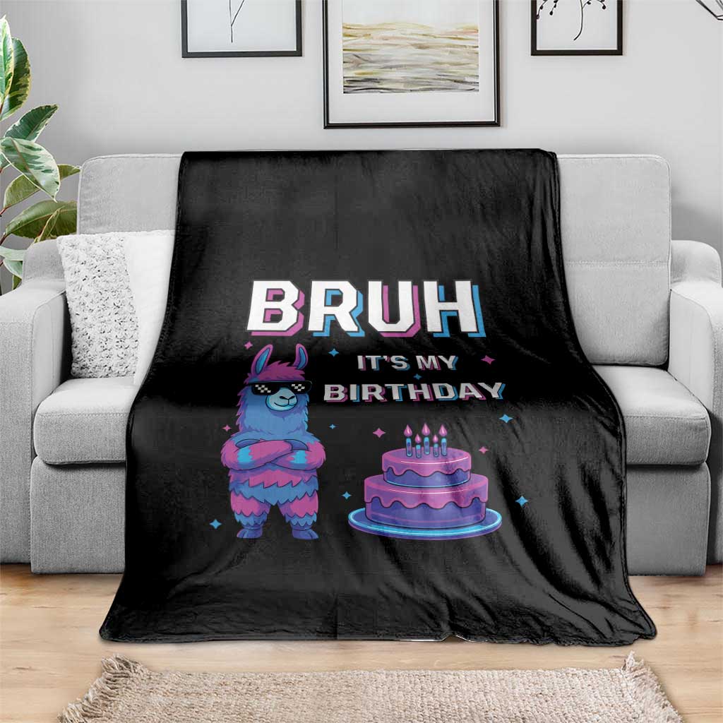 Funny Pinata Mexican Throw Blanket Bruh It Is My Birthday - Wonder Print Shop