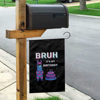 Funny Pinata Mexican Garden Flag Bruh It Is My Birthday - Wonder Print Shop