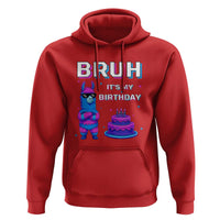 Funny Pinata Mexican Hoodie Bruh It Is My Birthday - Wonder Print Shop