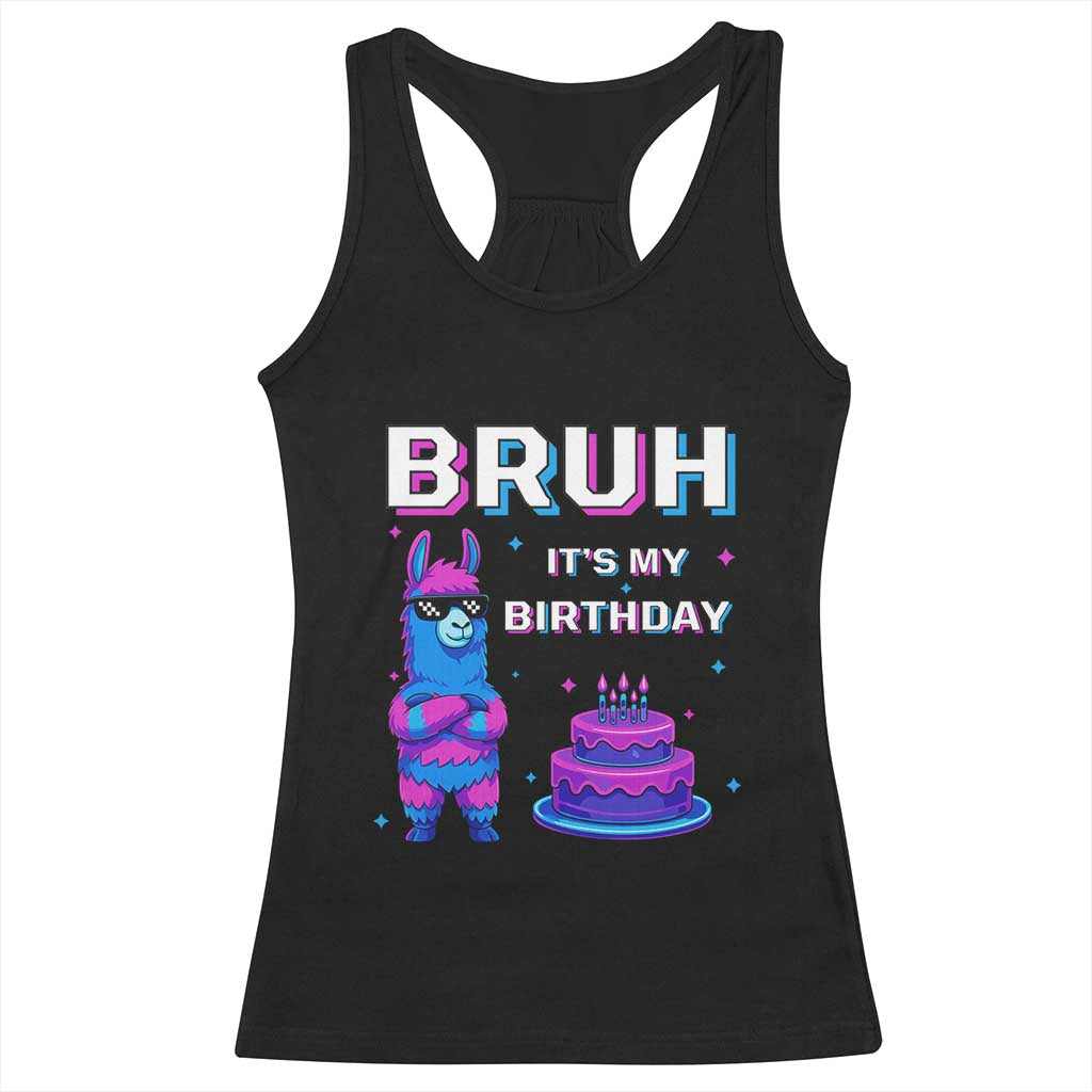 Funny Pinata Mexican Racerback Tank Top Bruh It Is My Birthday - Wonder Print Shop